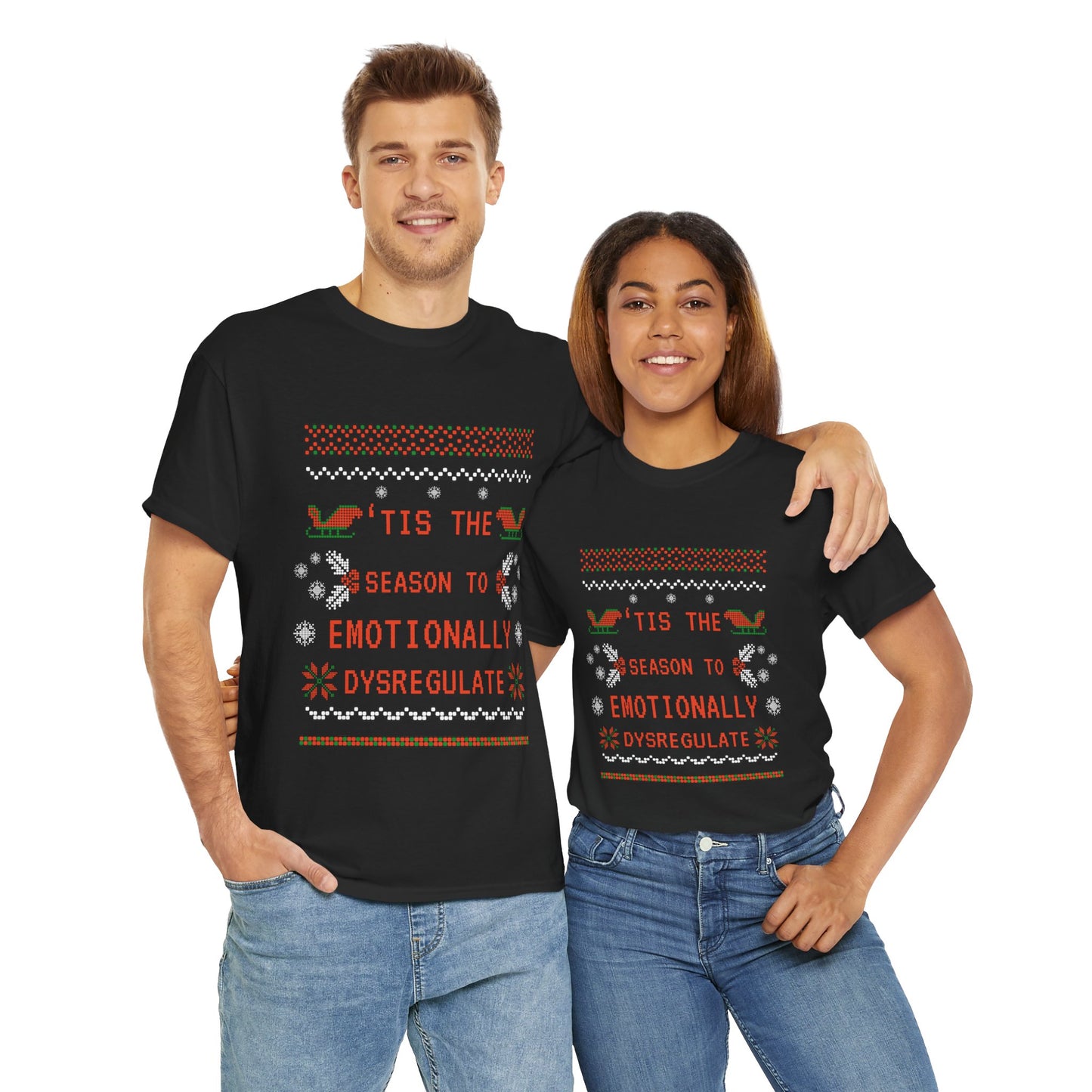 'Tis the season to emotionally dysregulate Unisex Heavy Cotton Tee