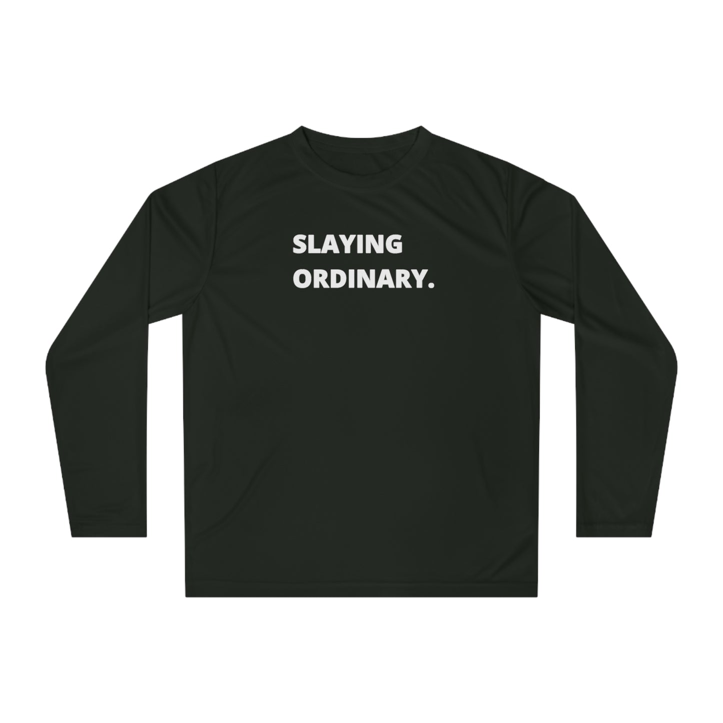 Unisex Performance Long Sleeve Slaying Ordinary Shirt