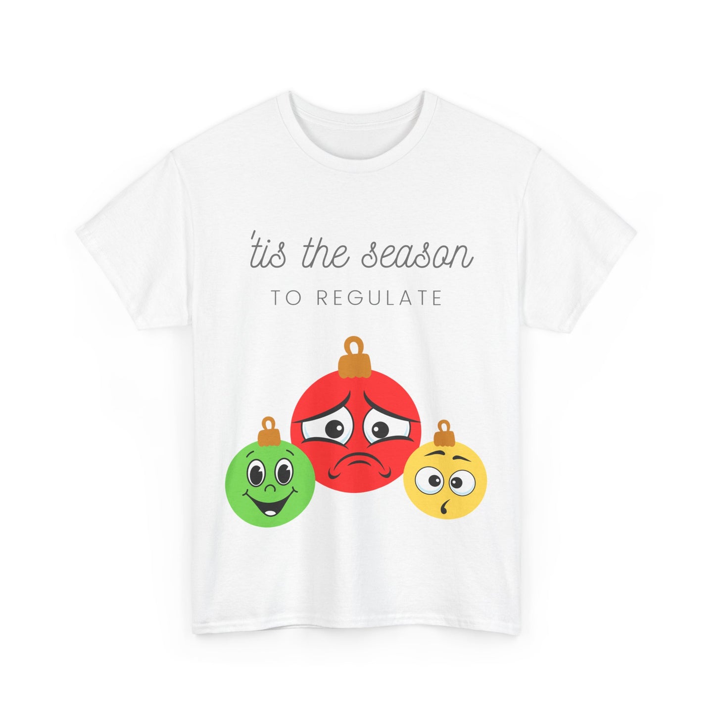 'Tis the season to regulate Unisex Heavy Cotton Tee