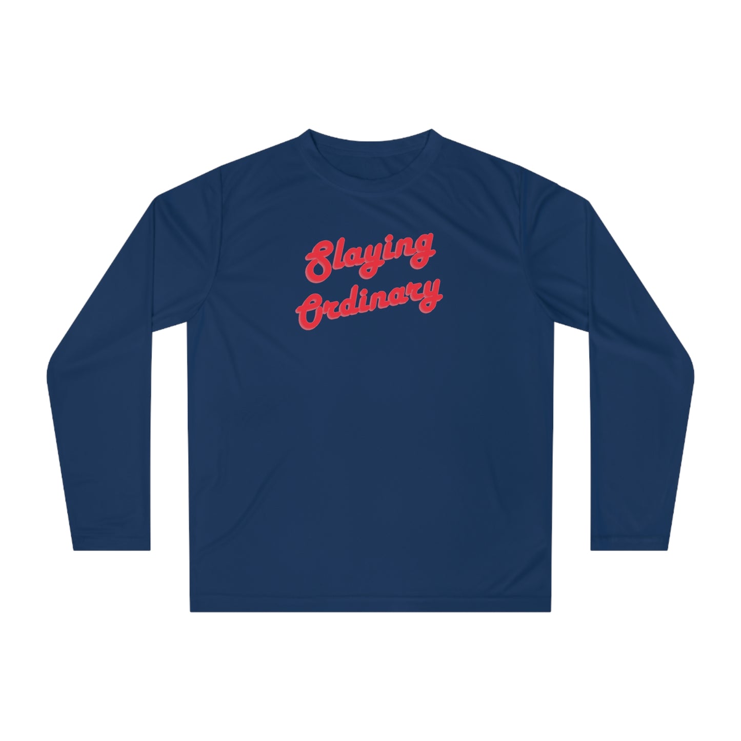 Unisex Performance Long Sleeve Slaying Ordinary Shirt