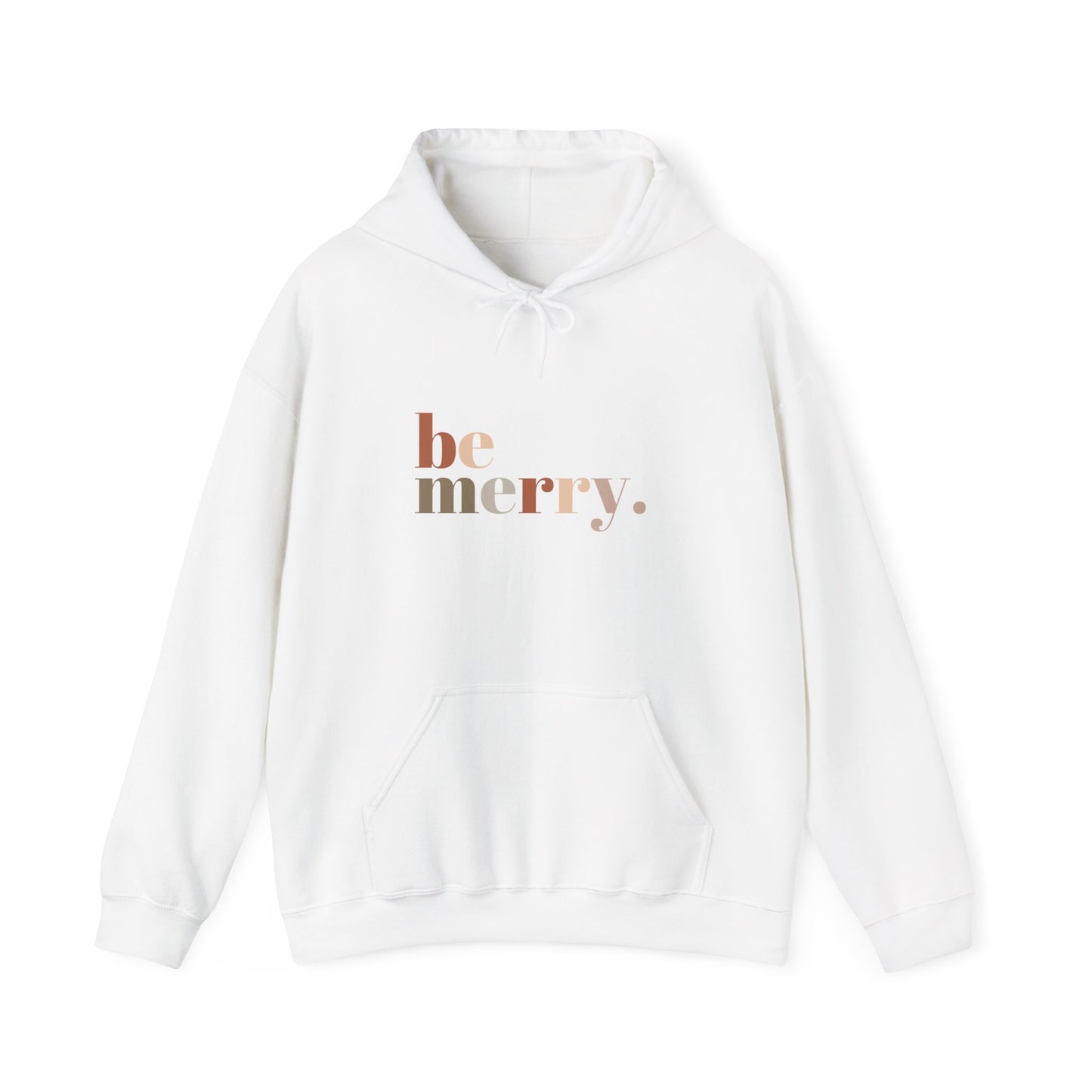 Be Merry Neutral Holiday Hoodie