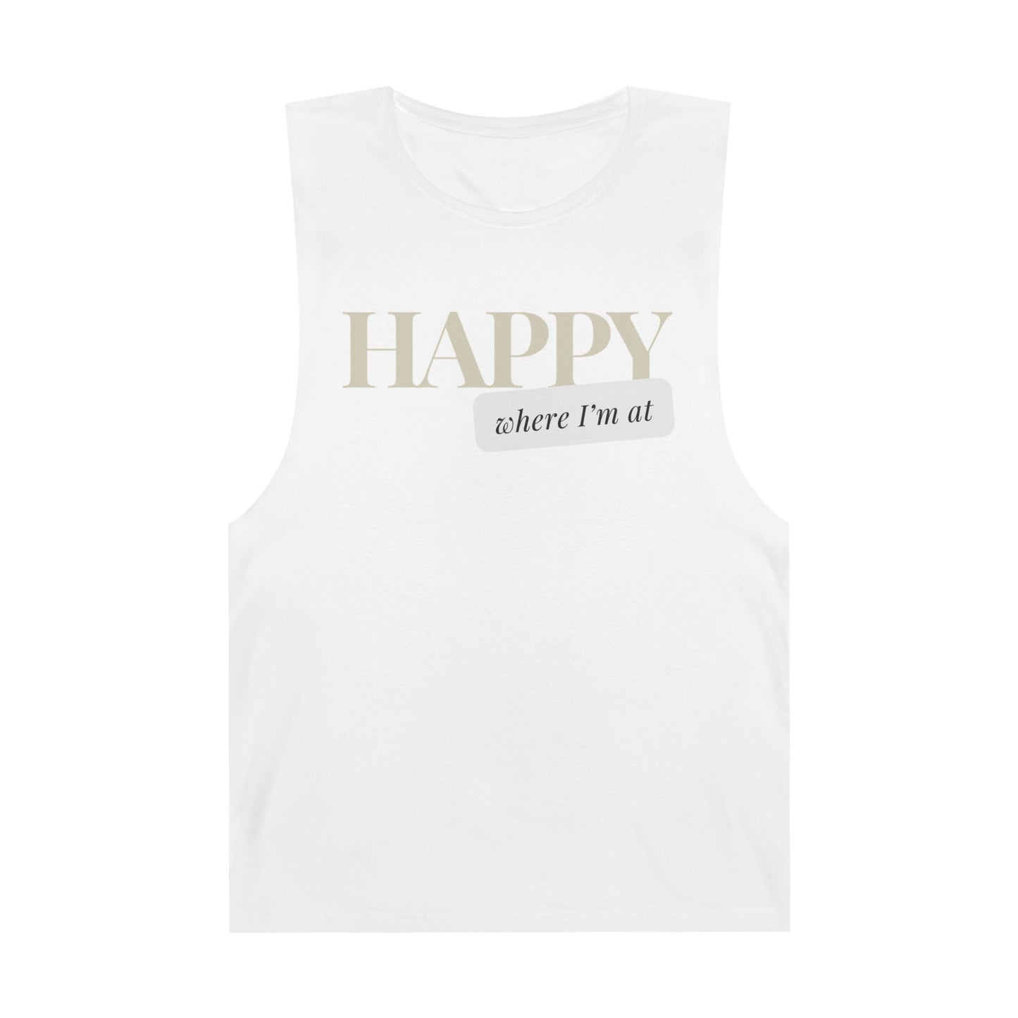 Happy where I'm at Unisex Barnard Tank