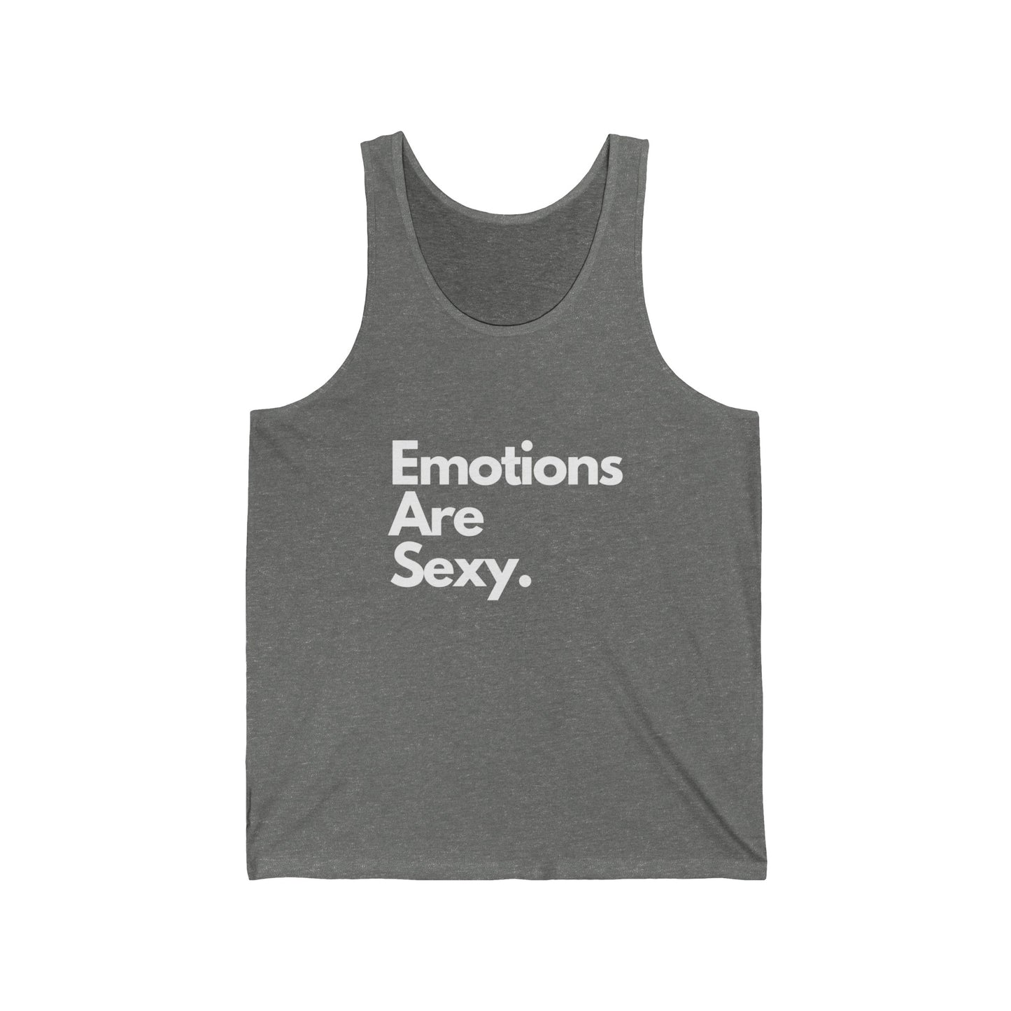 Unisex Jersey Emotions Are Sexy Tank