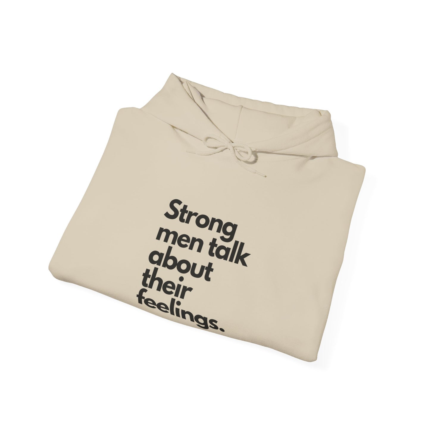 Unisex Heavy Blend™ Hooded strong men talk about their feelings Sweatshirt