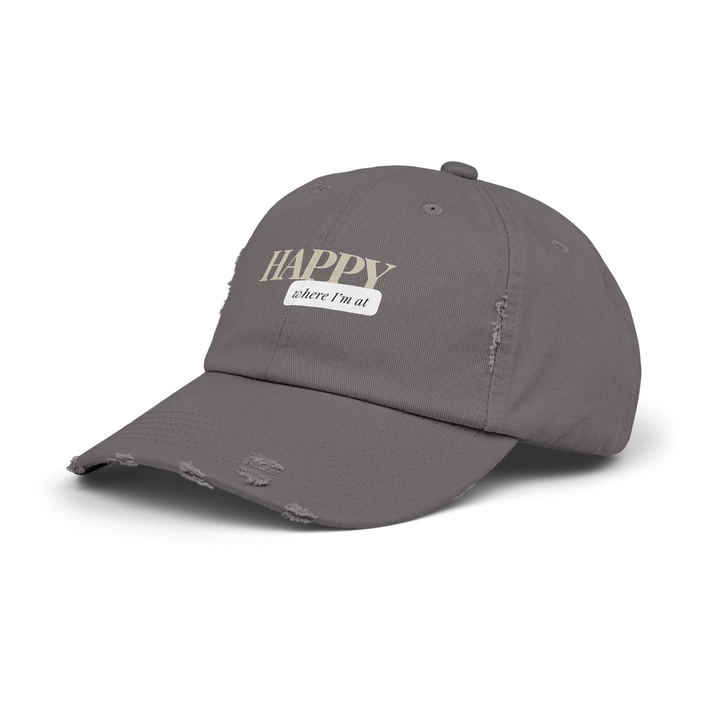 Happy where I'm at Unisex Distressed Cap