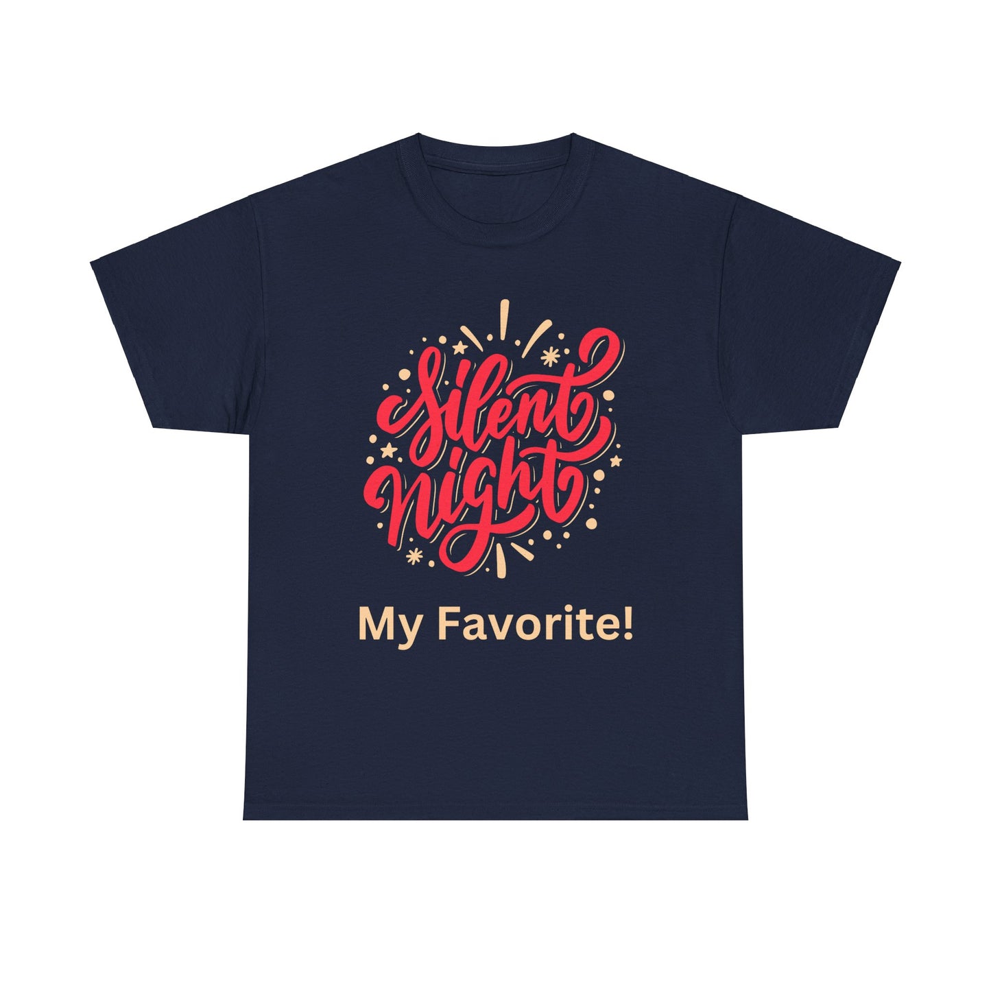 Silent Night, my favorite!  Unisex Heavy Cotton Tee