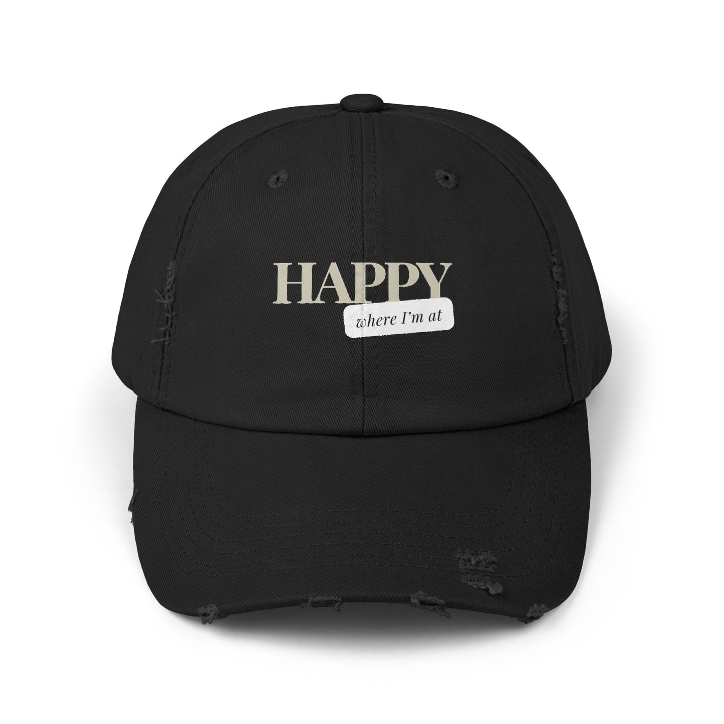 Happy where I'm at Unisex Distressed Cap