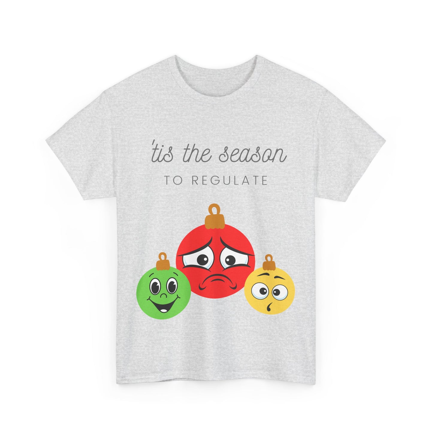 'Tis the season to regulate Unisex Heavy Cotton Tee