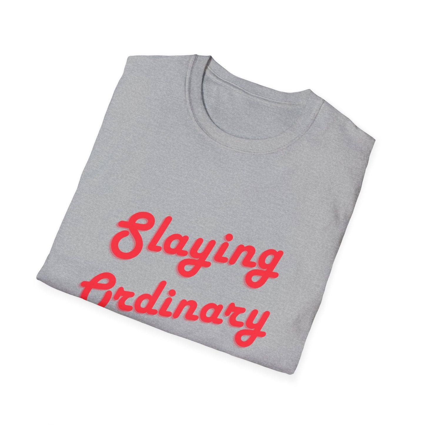 Slaying Ordinary Unisex Softstyle T-Shirt