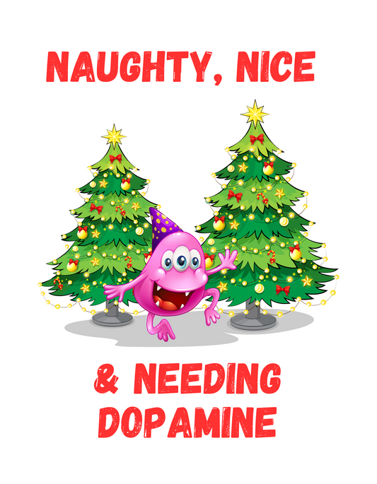 Naughty, Nice & Needing Dopamine Unisex Heavy Cotton Tee